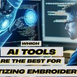 Which AI Tools Are The Best For Digitizing Embroidery?